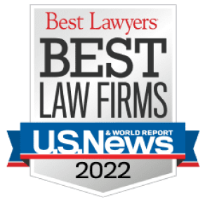 2022 U.S. News - Best Lawyers® “Best Law Firms”